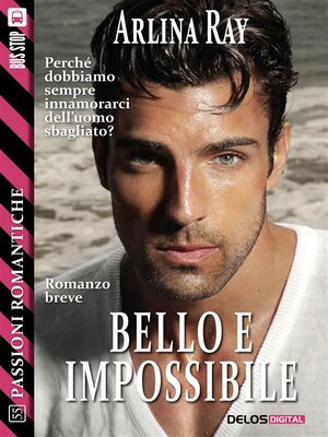 cover image of Bello e impossibile